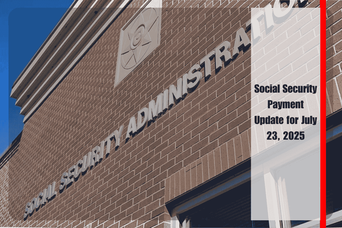 Social Security Payment Update for July 23, 2025