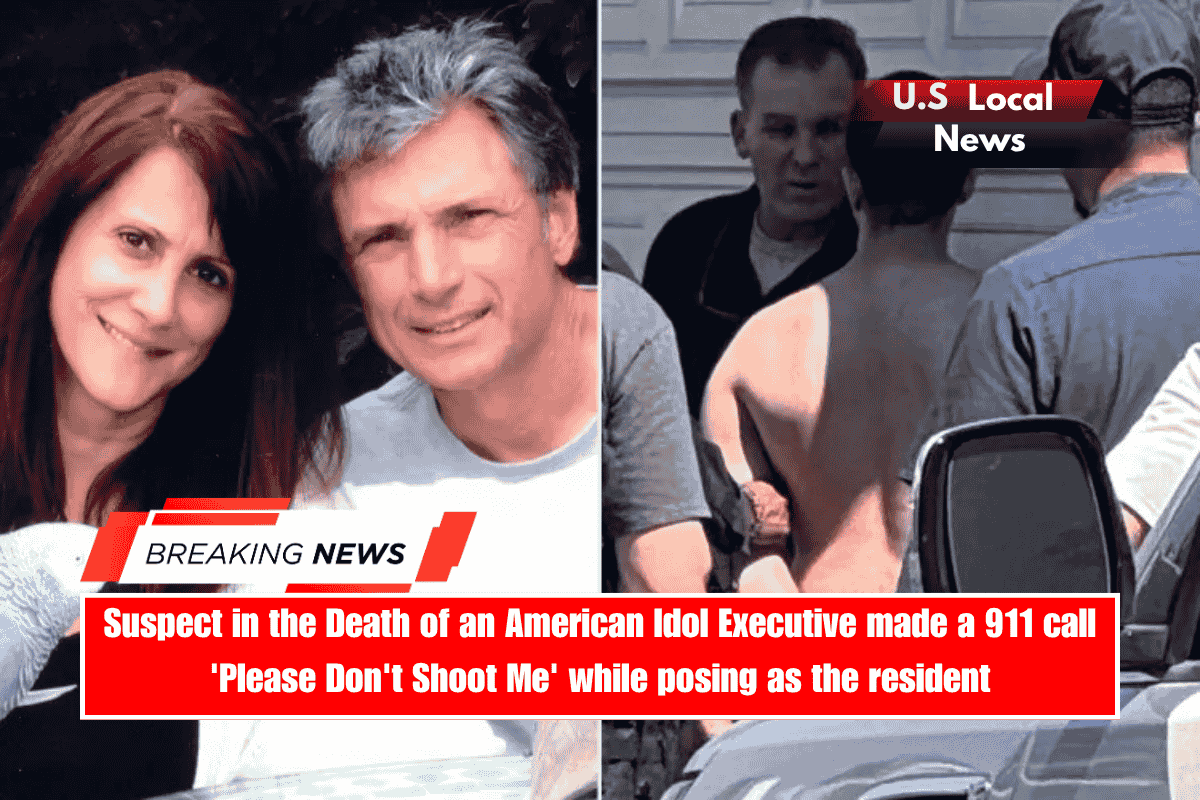 Suspect in the Death of an American Idol Executive made a 911 call 'Please Don't Shoot Me' while posing as the resident