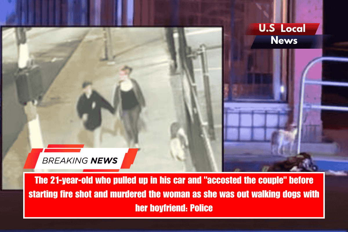 The 21-year-old who pulled up in his car and accosted the couple before starting fire shot and murdered the woman as she was out walking dogs with her boyfriend Police