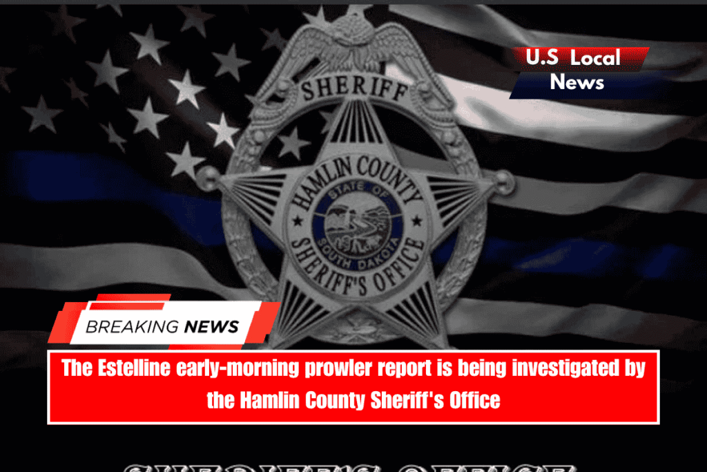 The Estelline early-morning prowler report is being investigated by the Hamlin County Sheriff's Office