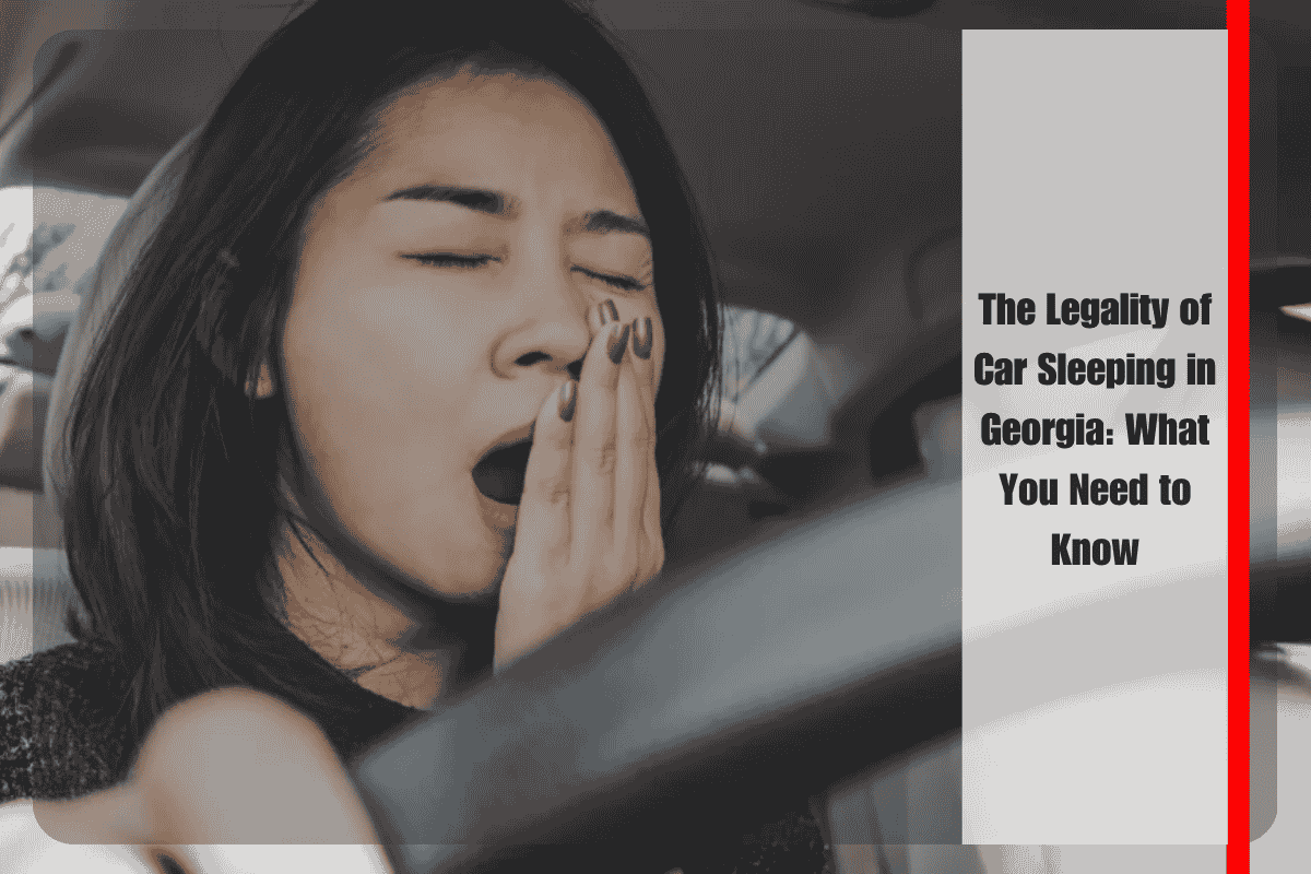The Legality of Car Sleeping in Georgia What You Need to Know