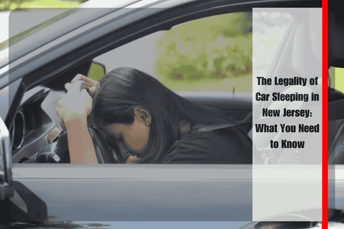 The Legality of Car Sleeping in New Jersey What You Need to Know