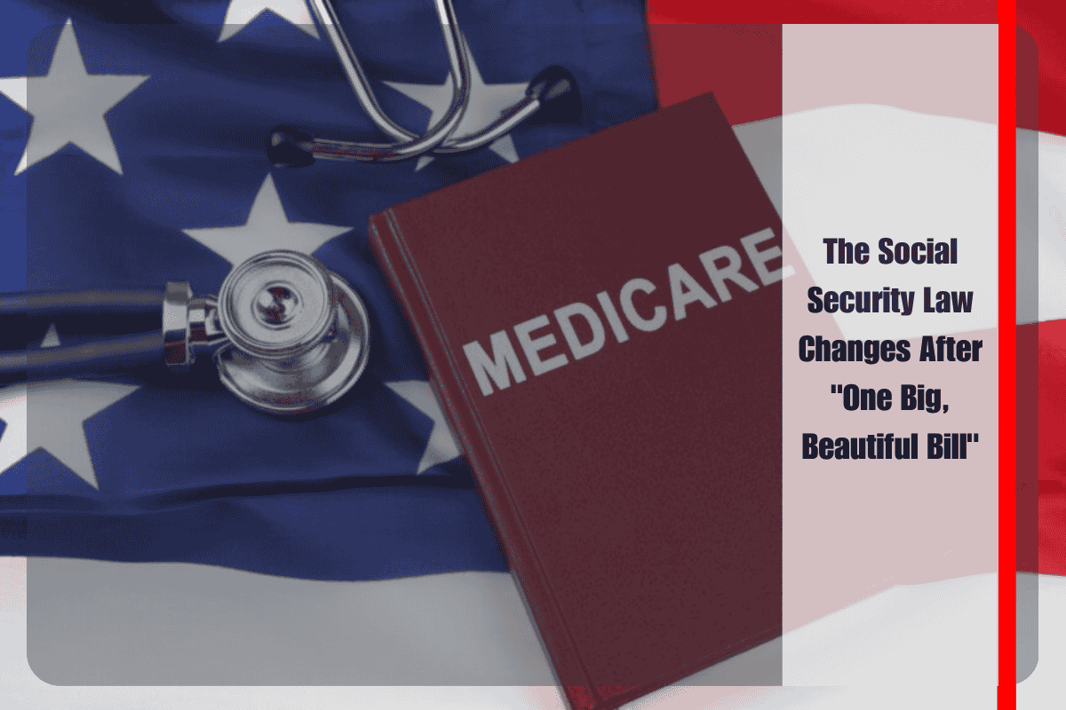 The Social Security Law Changes After One Big, Beautiful Bill