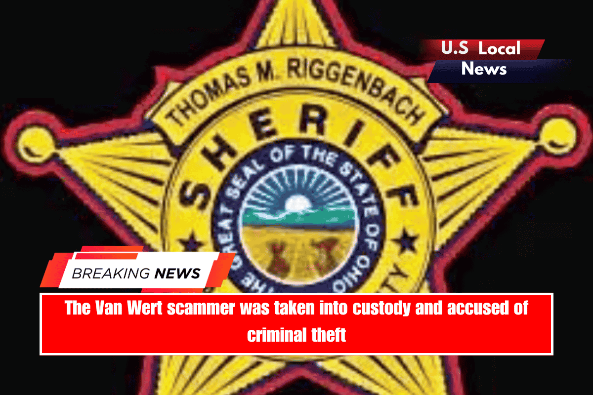 The Van Wert scammer was taken into custody and accused of criminal theft