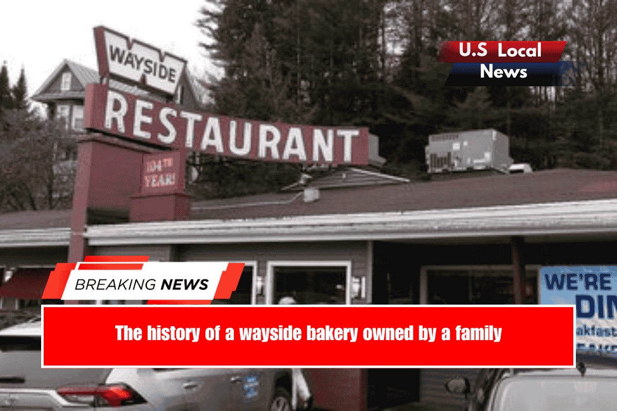 The history of a wayside bakery owned by a family