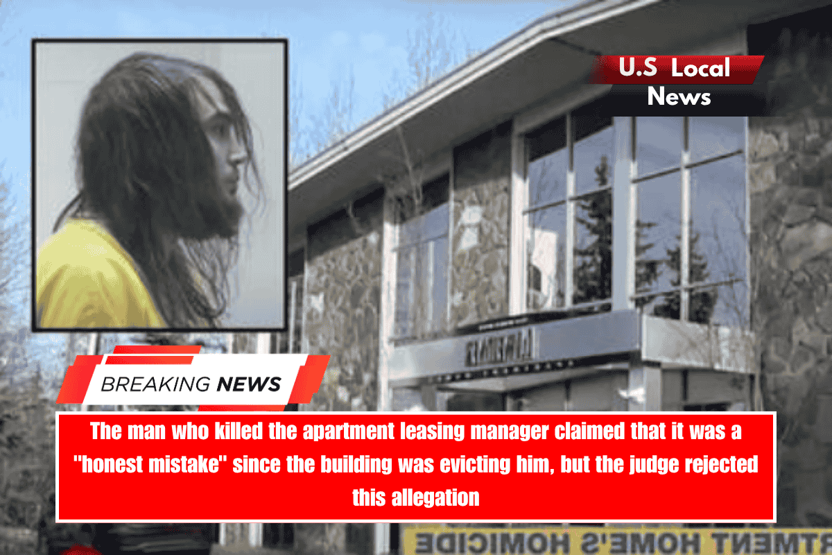 The man who killed the apartment leasing manager claimed that it was a honest mistake since the building was evicting him, but the judge rejected this allegation