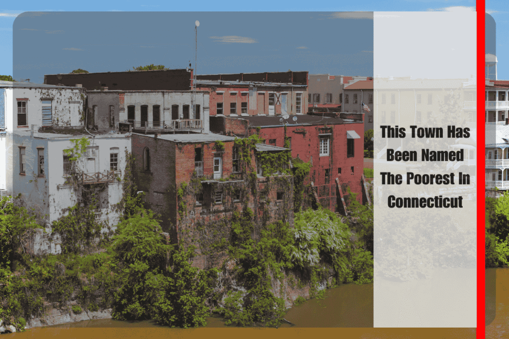 This Town Has Been Named The Poorest In Connecticut