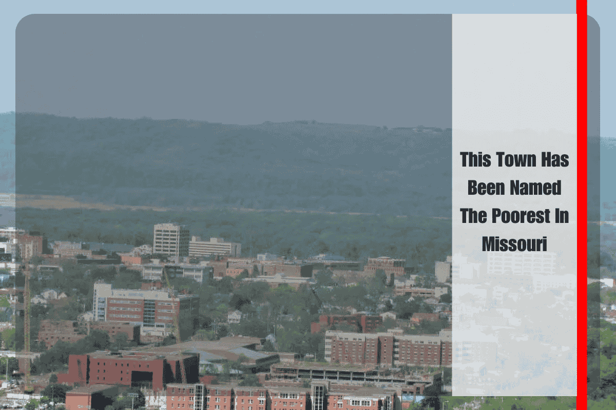 This Town Has Been Named The Poorest In Missouri