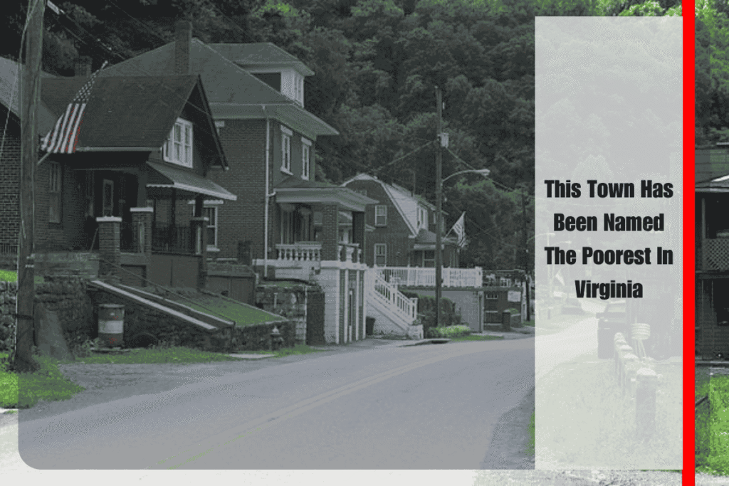 This Town Has Been Named The Poorest In Virginia