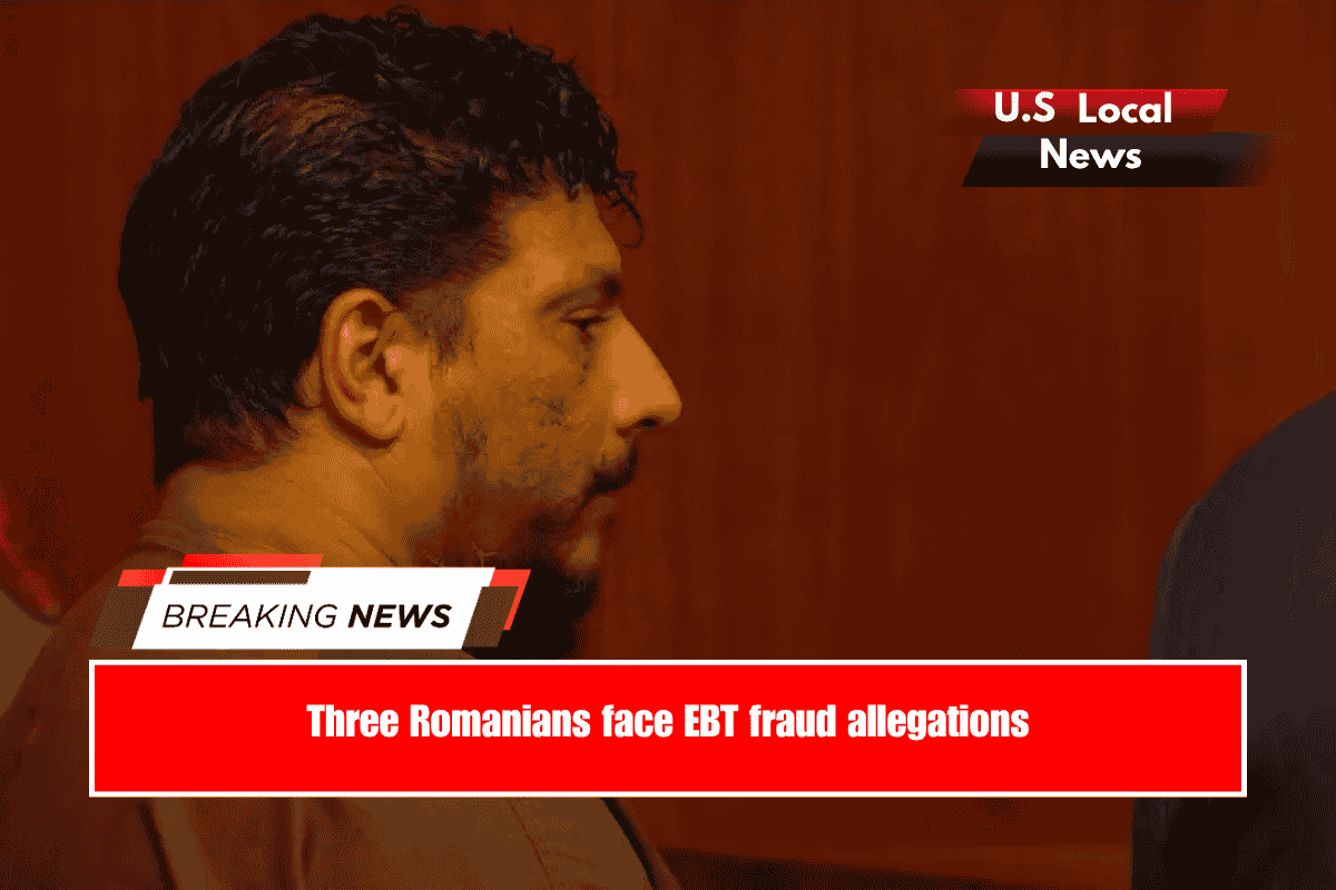 Three Romanians face EBT fraud allegations