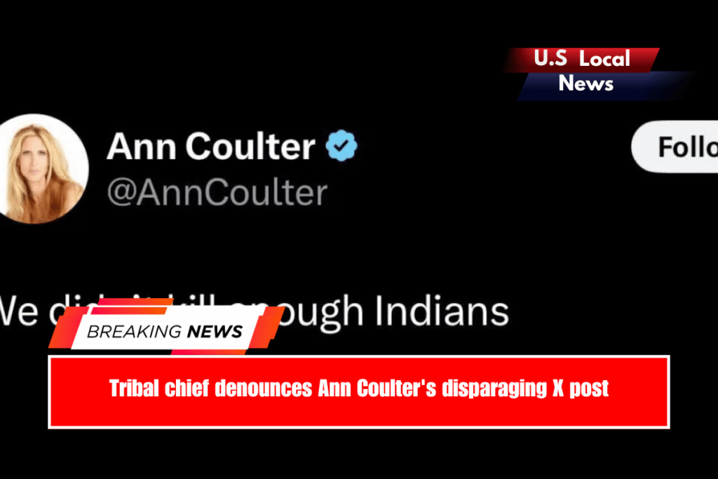 Tribal chief denounces Ann Coulter's disparaging X post