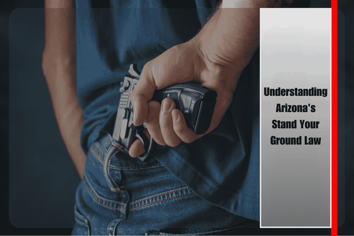 Understanding Arizona's Stand Your Ground Law