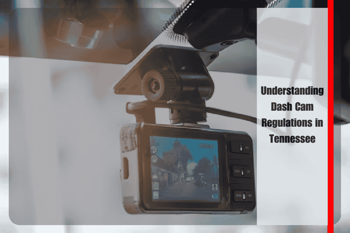 Understanding Dash Cam Regulations in Tennessee