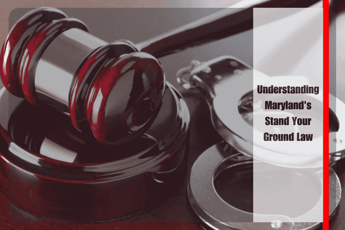 Understanding Maryland's Stand Your Ground Law