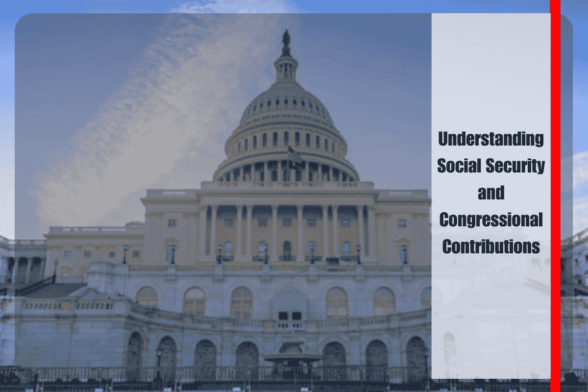 Understanding Social Security and Congressional Contributions