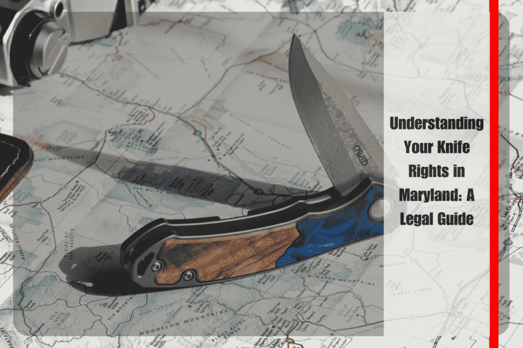 Understanding Your Knife Rights in Maryland A Legal Guide