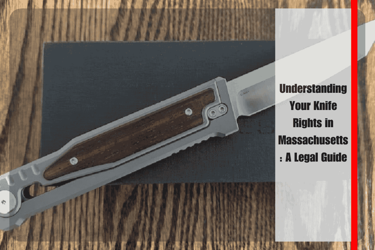 Understanding Your Knife Rights in Massachusetts A Legal Guide
