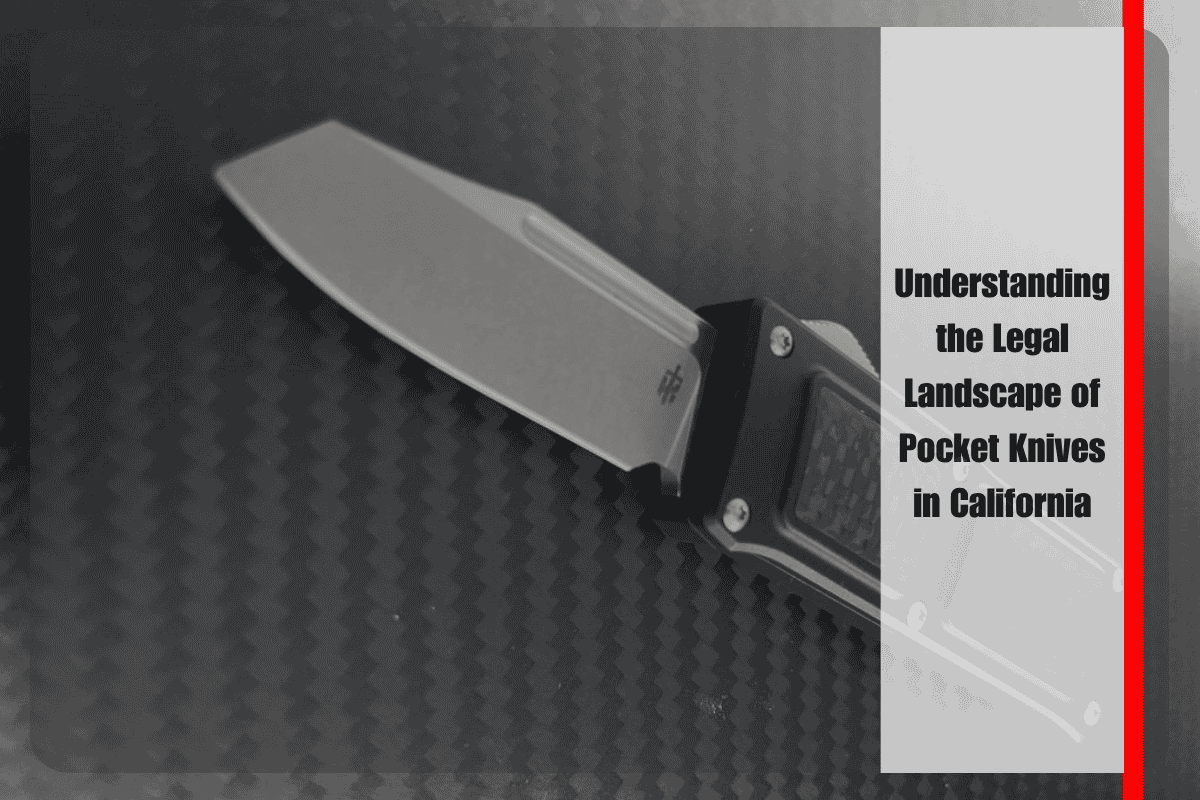 Understanding the Legal Landscape of Pocket Knives in California