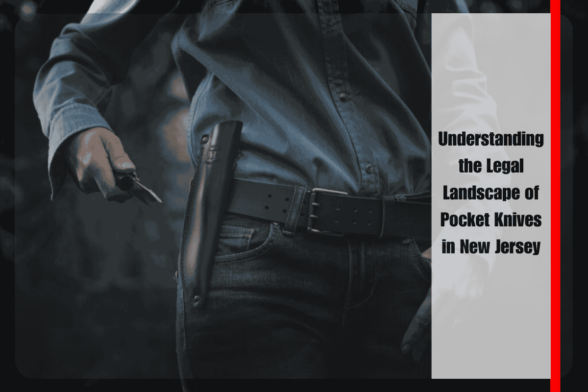 Understanding the Legal Landscape of Pocket Knives in New Jersey