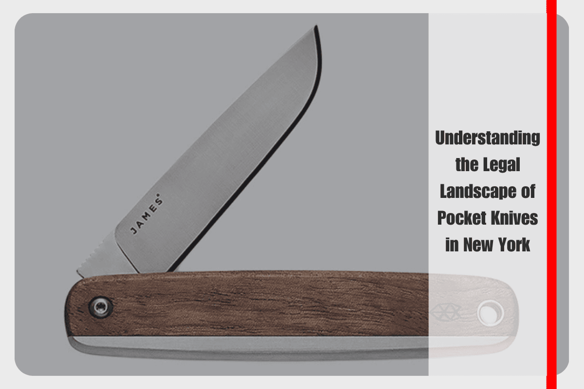 Understanding the Legal Landscape of Pocket Knives in New York