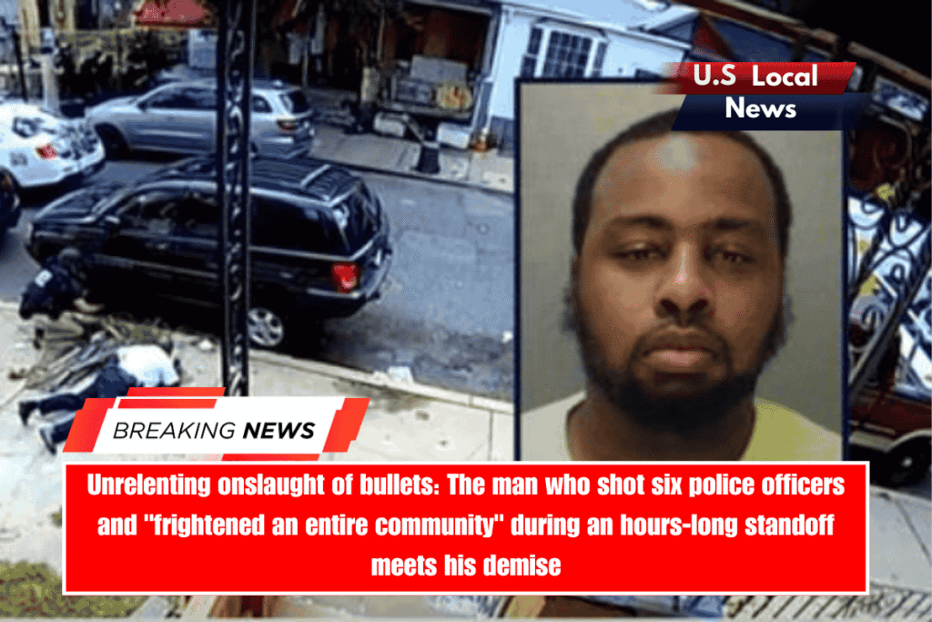 Unrelenting onslaught of bullets The man who shot six police officers and frightened an entire community during an hours-long standoff meets his demise