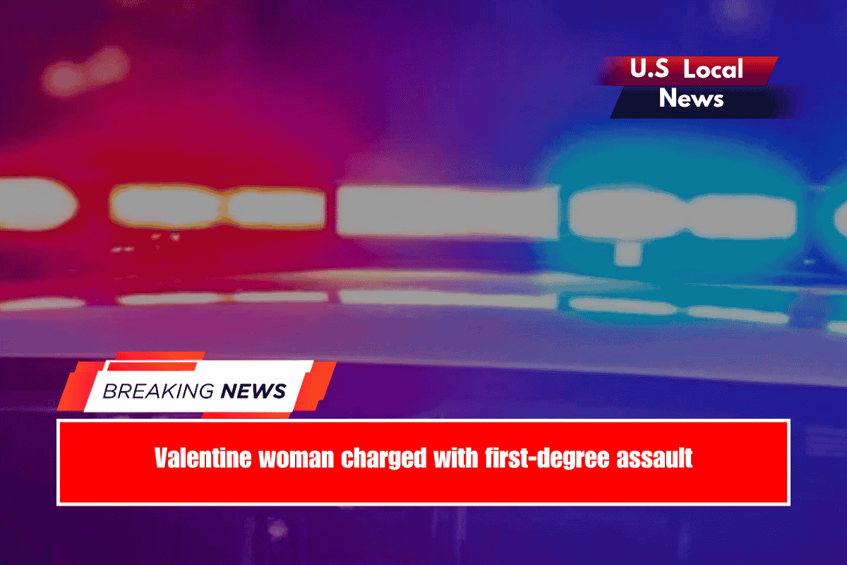 Valentine woman charged with first-degree assault