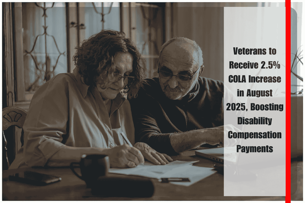 Veterans to Receive 2.5% COLA Increase in August 2025, Boosting Disability Compensation Payments