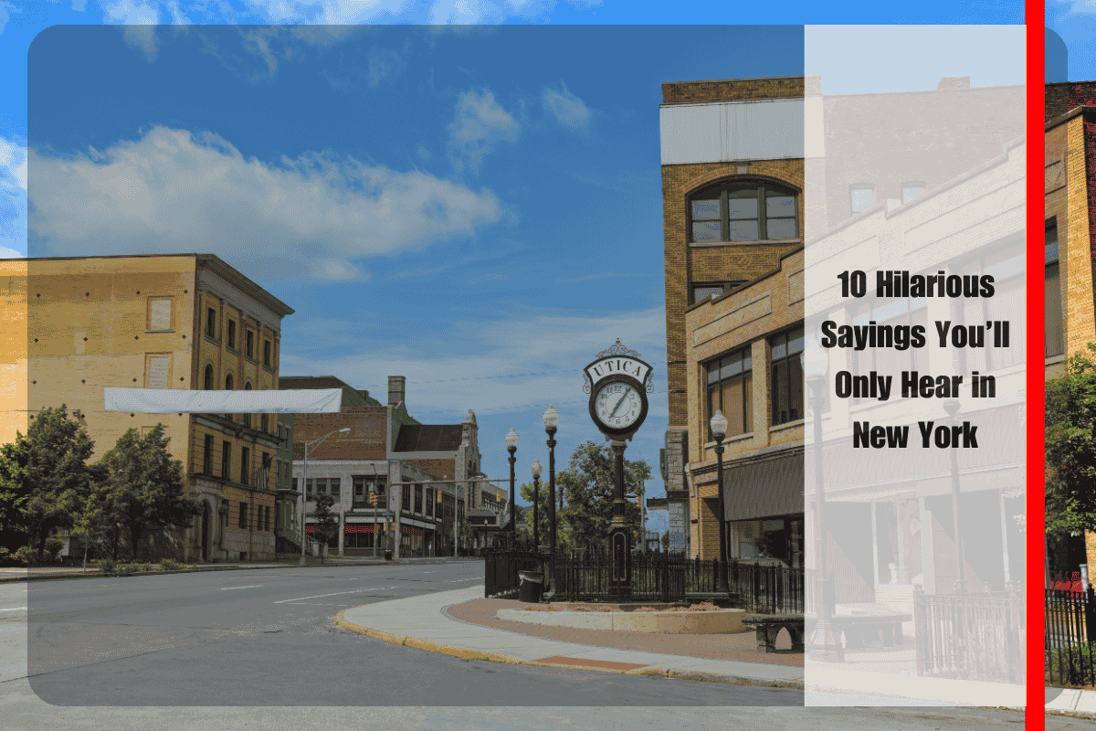 10 Hilarious Sayings You’ll Only Hear in New York