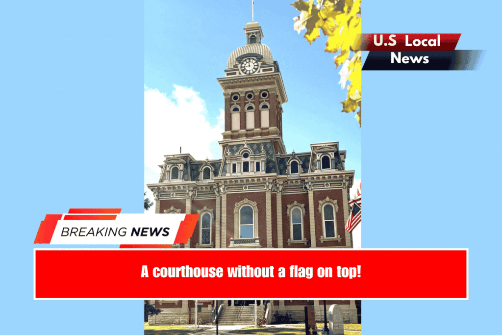 A courthouse without a flag on top!