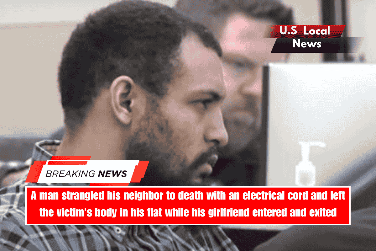 A man strangled his neighbor to death with an electrical cord and left the victim's body in his flat while his girlfriend entered and exited