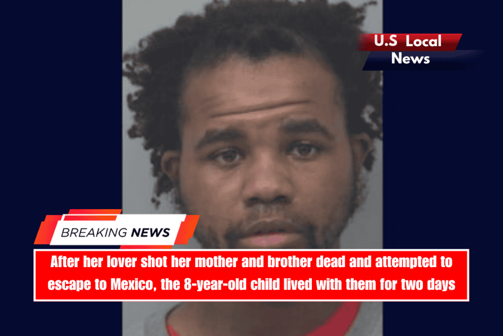 After her lover shot her mother and brother dead and attempted to escape to Mexico, the 8-year-old child lived with them for two days