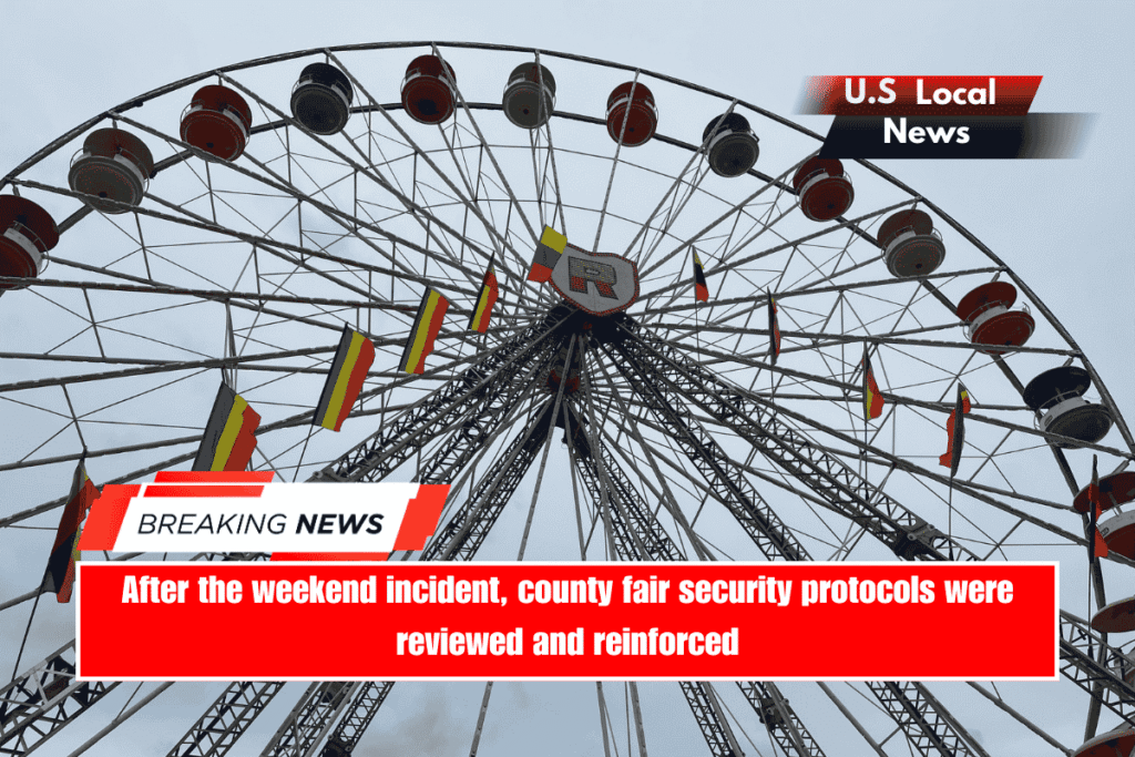 After the weekend incident, county fair security protocols were reviewed and reinforced