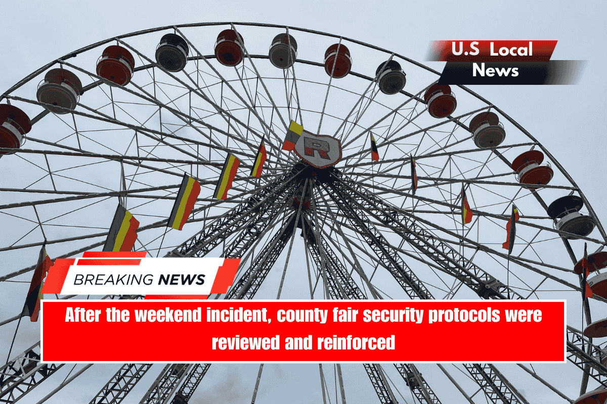 After the weekend incident, county fair security protocols were reviewed and reinforced