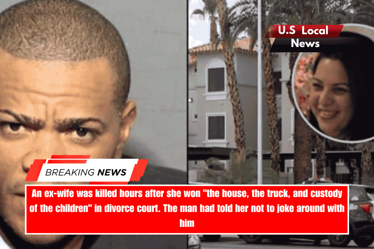 An ex-wife was killed hours after she won the house, the truck, and custody of the children in divorce court. The man had told her not to joke around with him