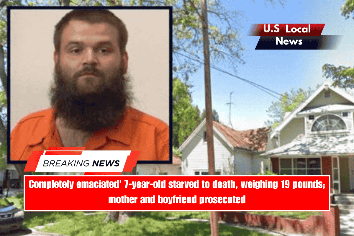 Completely emaciated' 7-year-old starved to death, weighing 19 pounds; mother and boyfriend prosecuted