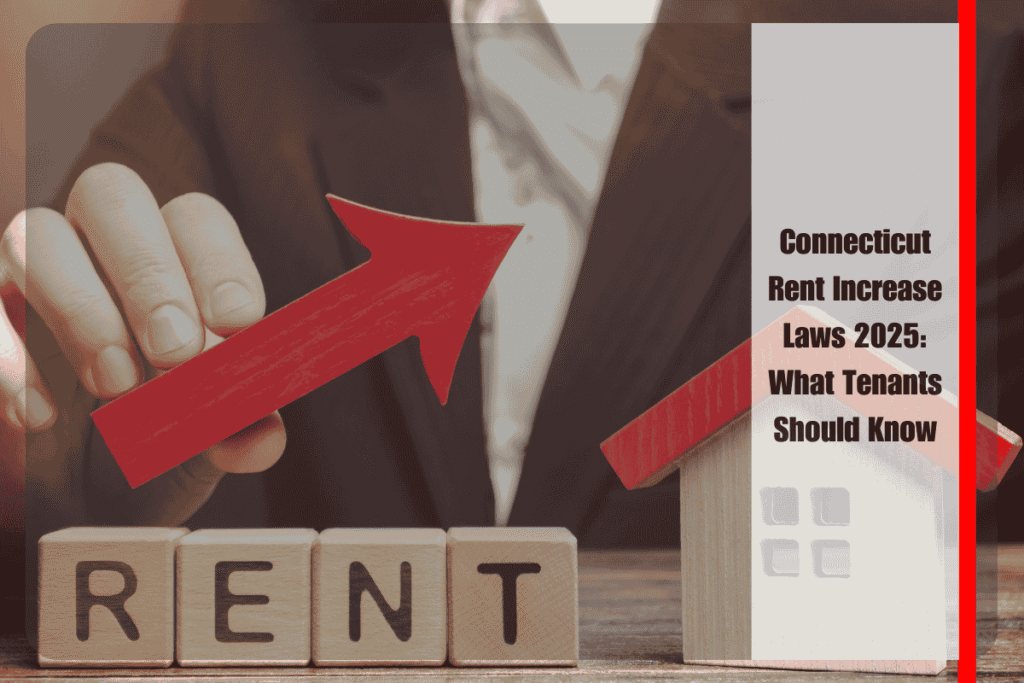 Connecticut Rent Increase Laws 2025 What Tenants Should Know