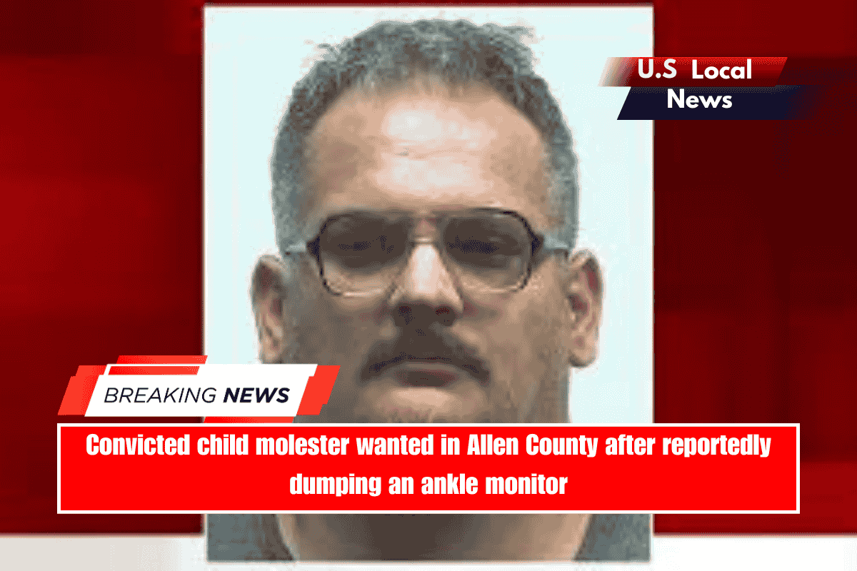 Convicted child molester wanted in Allen County after reportedly dumping an ankle monitor