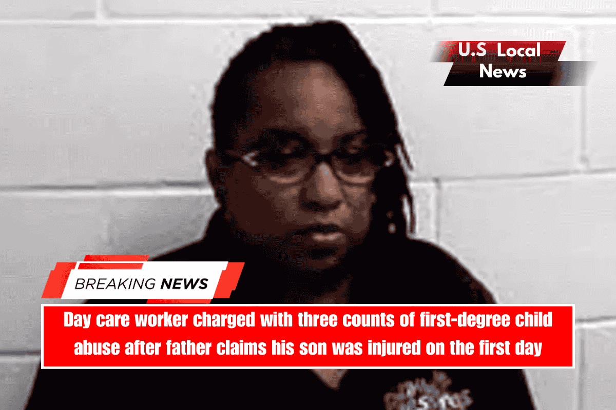 Day care worker charged with three counts of first-degree child abuse after father claims his son was injured on the first day