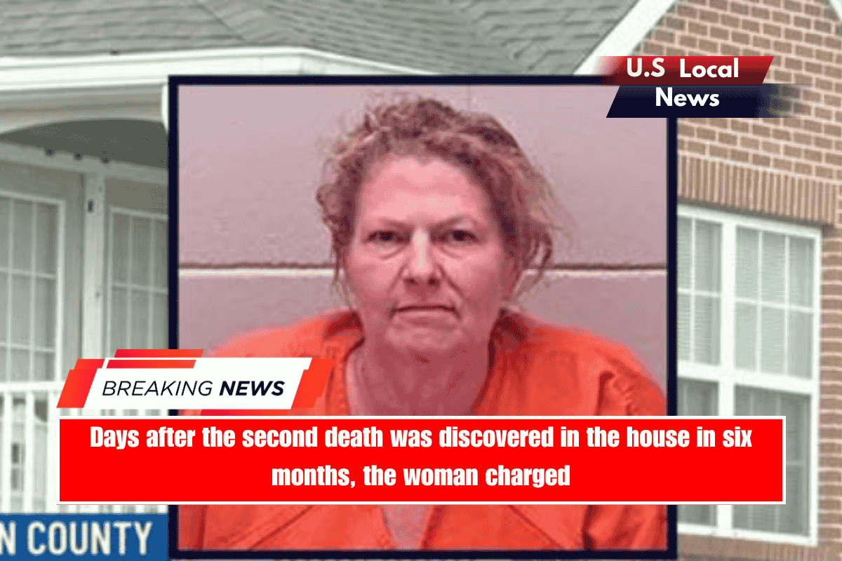 Days after the second death was discovered in the house in six months, the woman charged