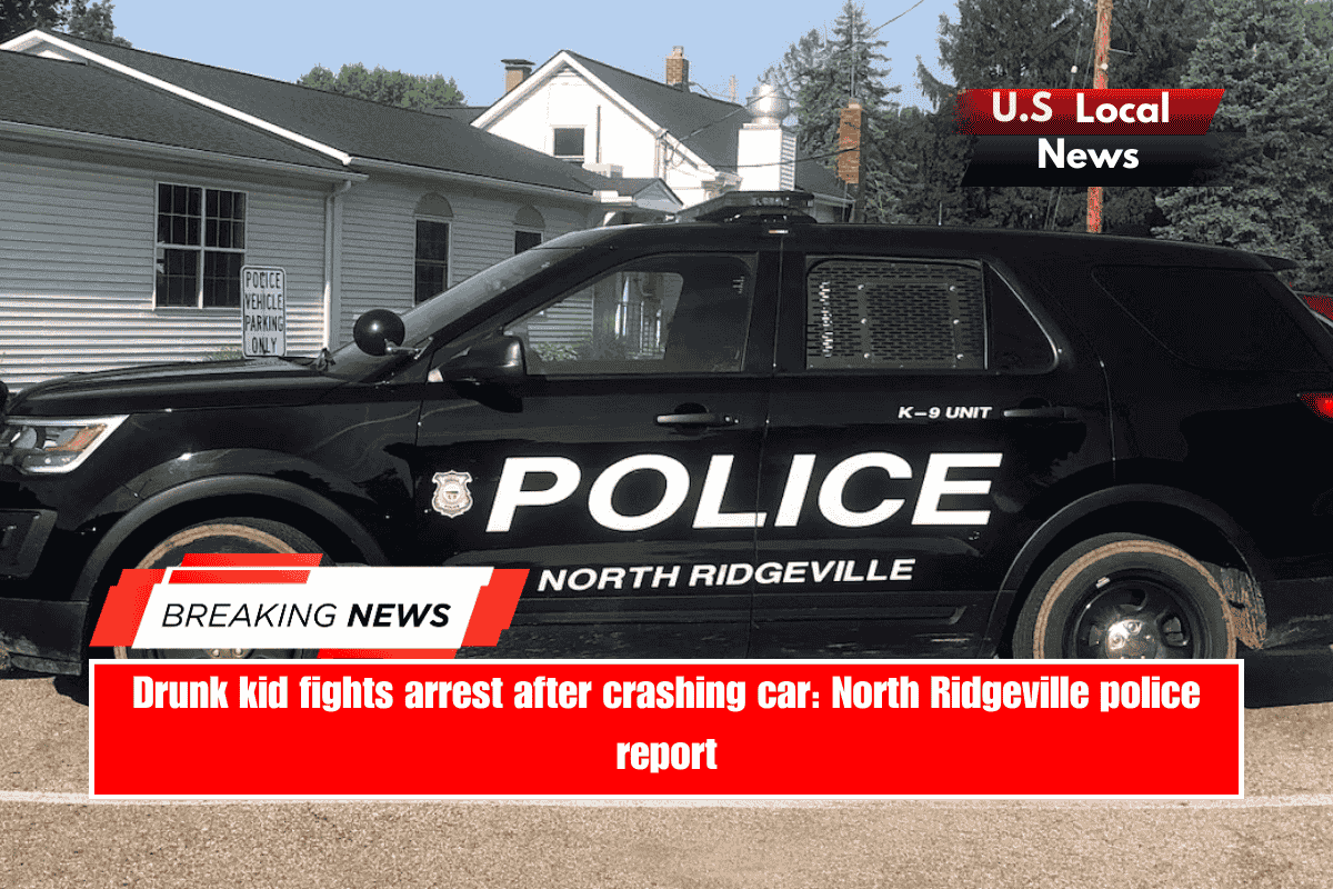 Drunk kid fights arrest after crashing car North Ridgeville police report