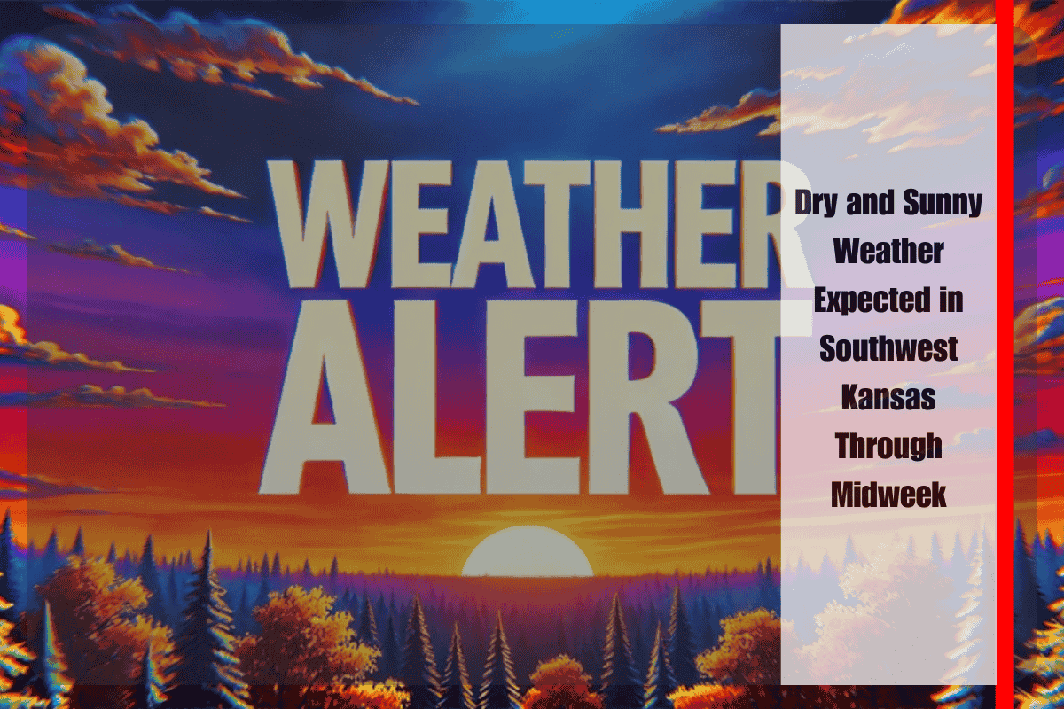 Dry and Sunny Weather Expected in Southwest Kansas Through Midweek