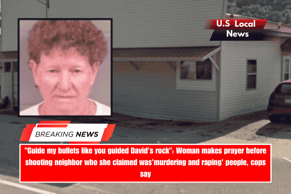 Guide my bullets like you guided David's rock Woman makes prayer before shooting neighbor who she claimed was'murdering and raping' people, cops say