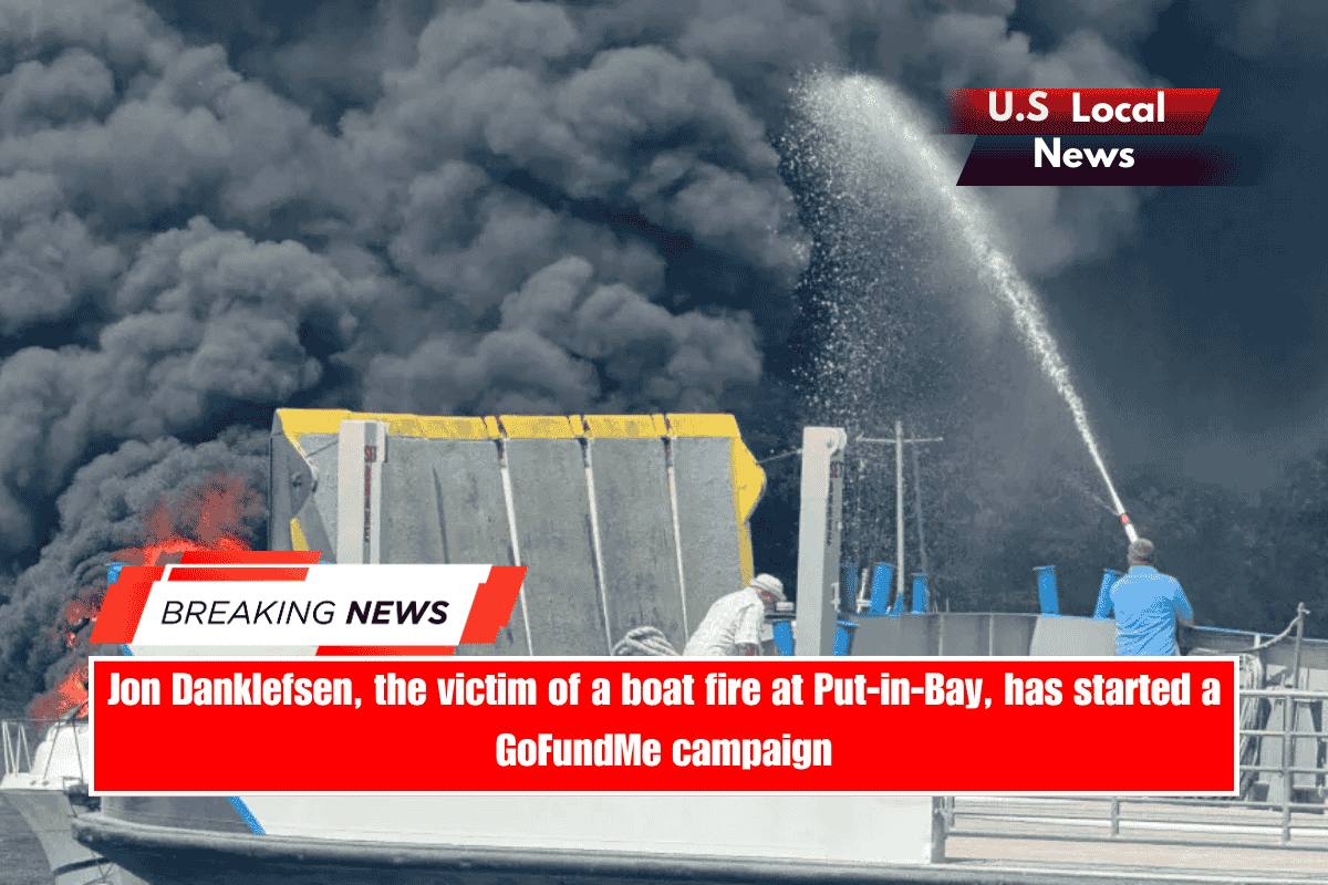 Jon Danklefsen, the victim of a boat fire at Put-in-Bay, has started a GoFundMe campaign