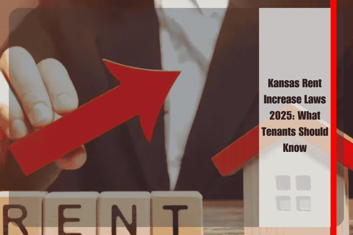 Kansas Rent Increase Laws 2025 What Tenants Should Know