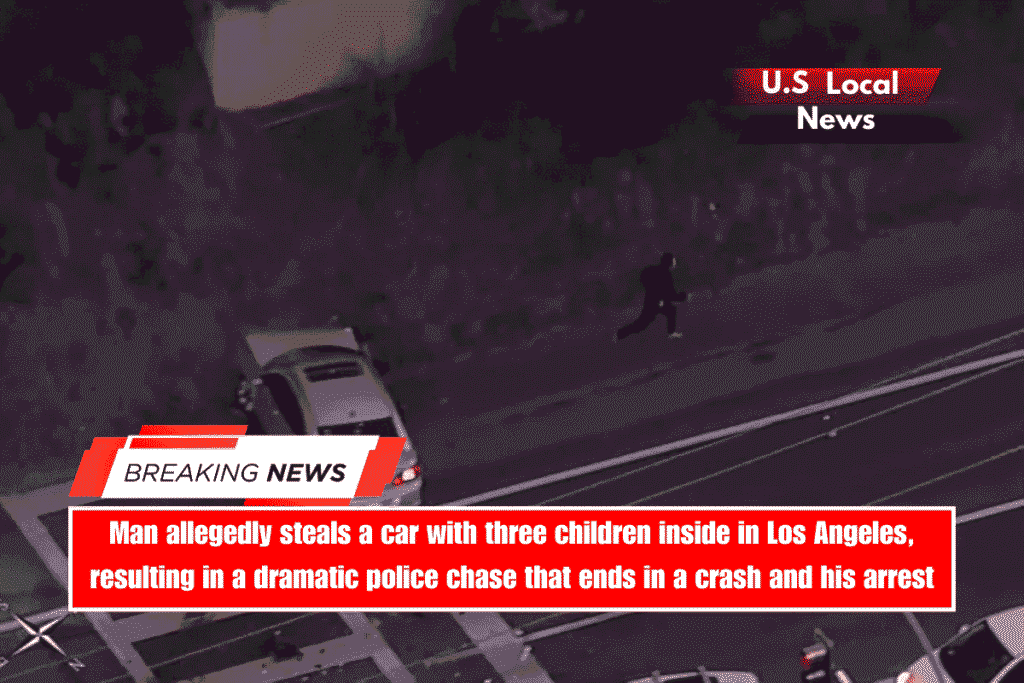 Man allegedly steals a car with three children inside in Los Angeles, resulting in a dramatic police chase that ends in a crash and his arrest