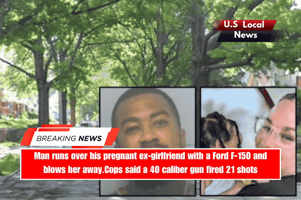 Man runs over his pregnant ex-girlfriend with a Ford F-150 and blows her away.Cops said a 40 caliber gun fired 21 shots