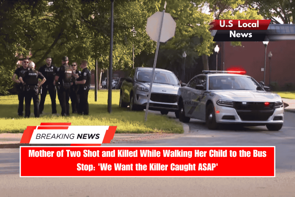 Mother of Two Shot and Killed While Walking Her Child to the Bus Stop 'We Want the Killer Caught ASAP'
