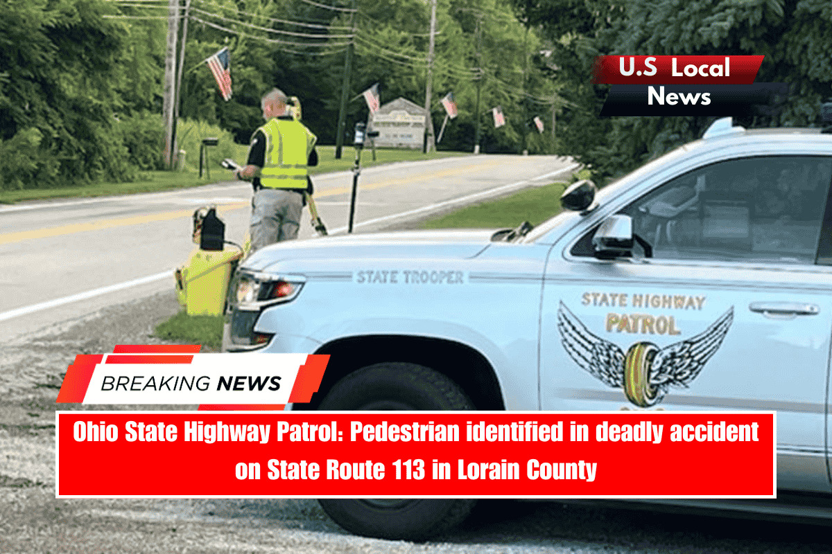 Ohio State Highway Patrol Pedestrian identified in deadly accident on State Route 113 in Lorain County
