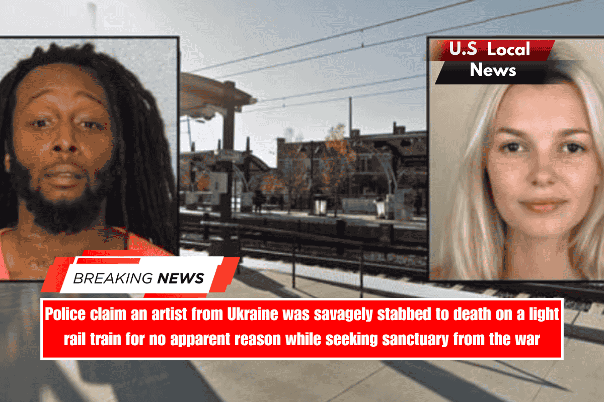Police claim an artist from Ukraine was savagely stabbed to death on a light rail train for no apparent reason while seeking sanctuary from the war