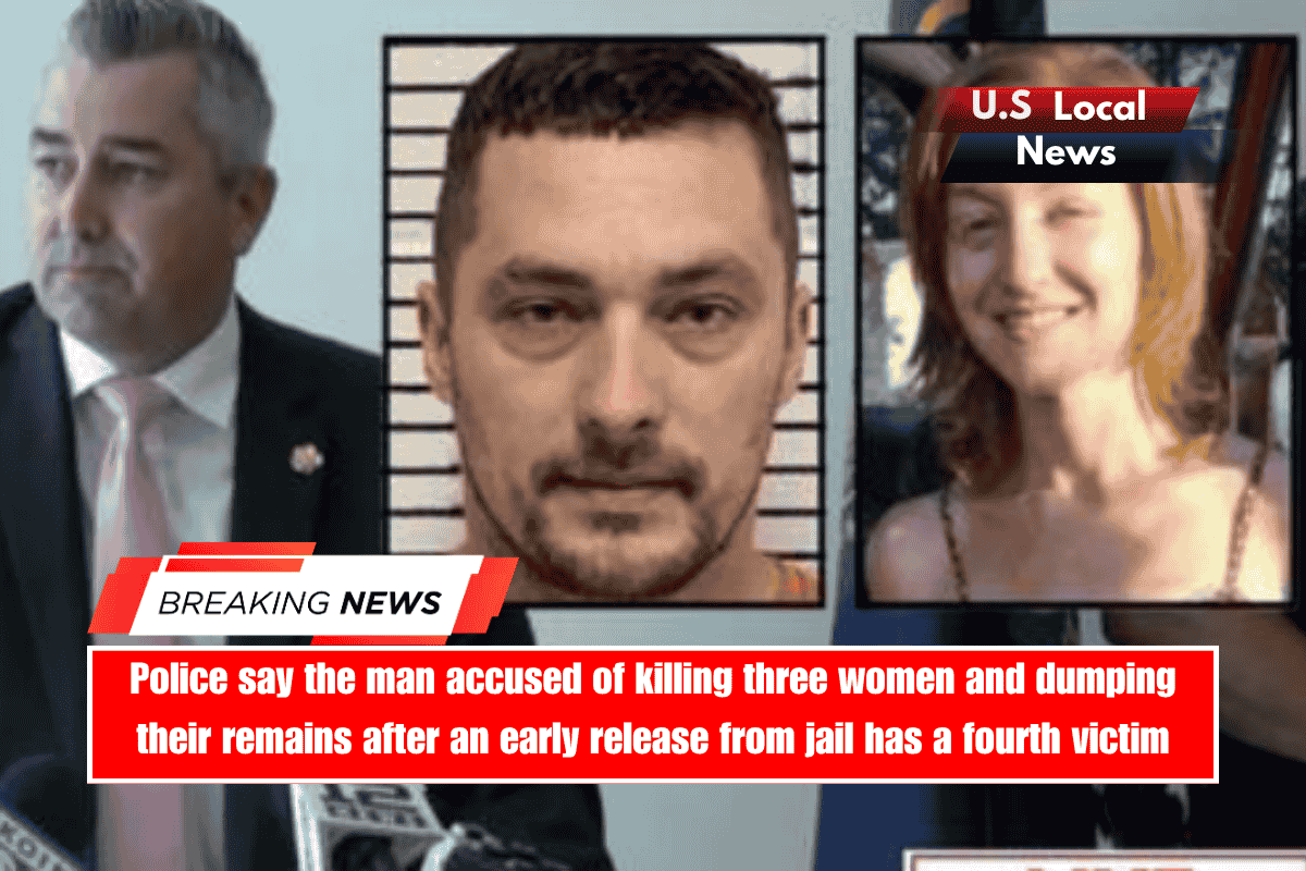 Police say the man accused of killing three women and dumping their remains after an early release from jail has a fourth victim